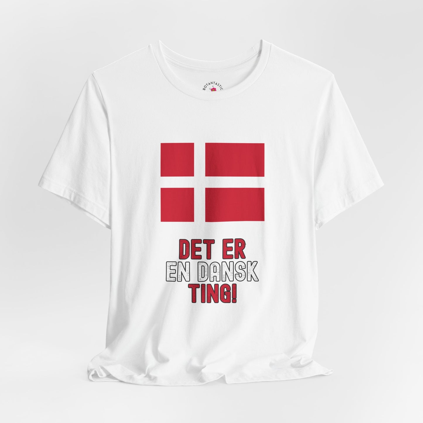 Danish Flag Tee – "Det er en dansk ting" Graphic T-Shirt