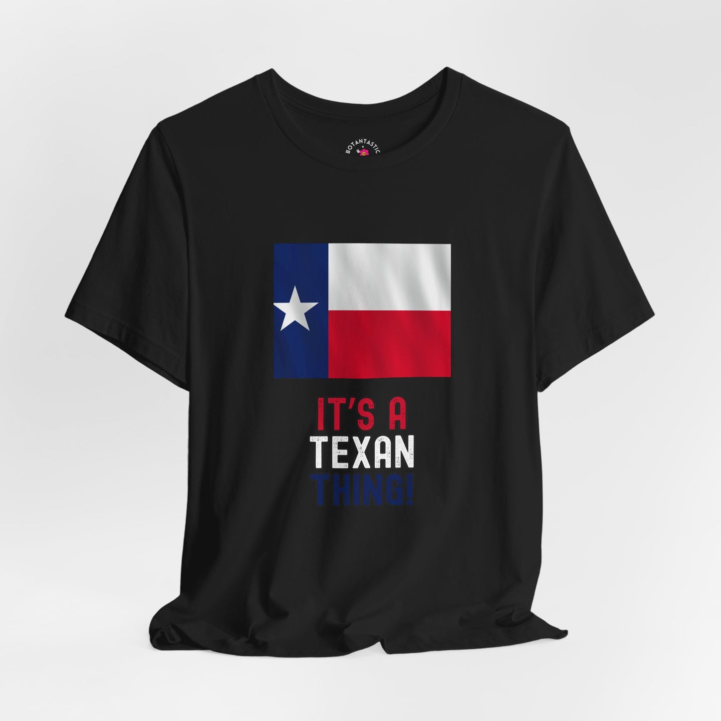 Texas Flag Tee — "It’s a Texan Thing" Graphic T-Shirt