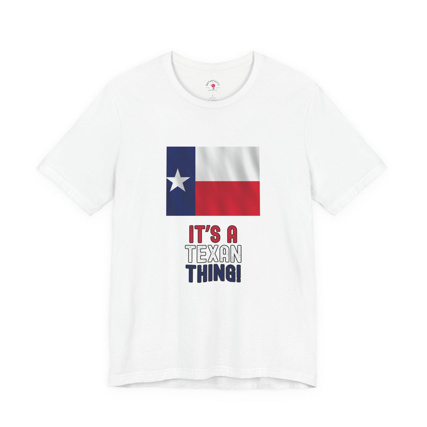 Texas Flag Tee — "It’s a Texan Thing" Graphic T-Shirt