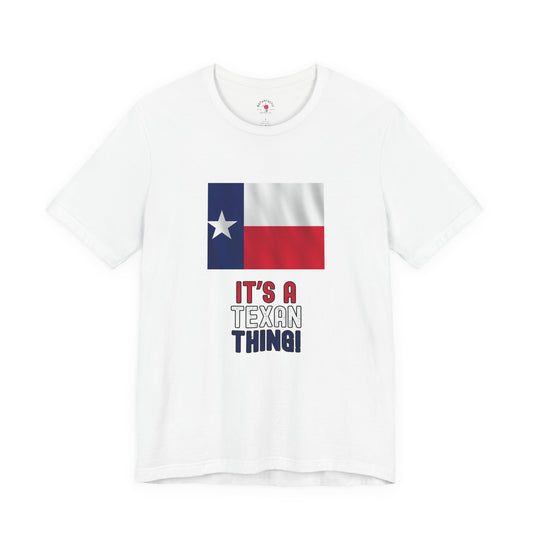 Texas Flag Tee — "It’s a Texan Thing" Graphic T-Shirt