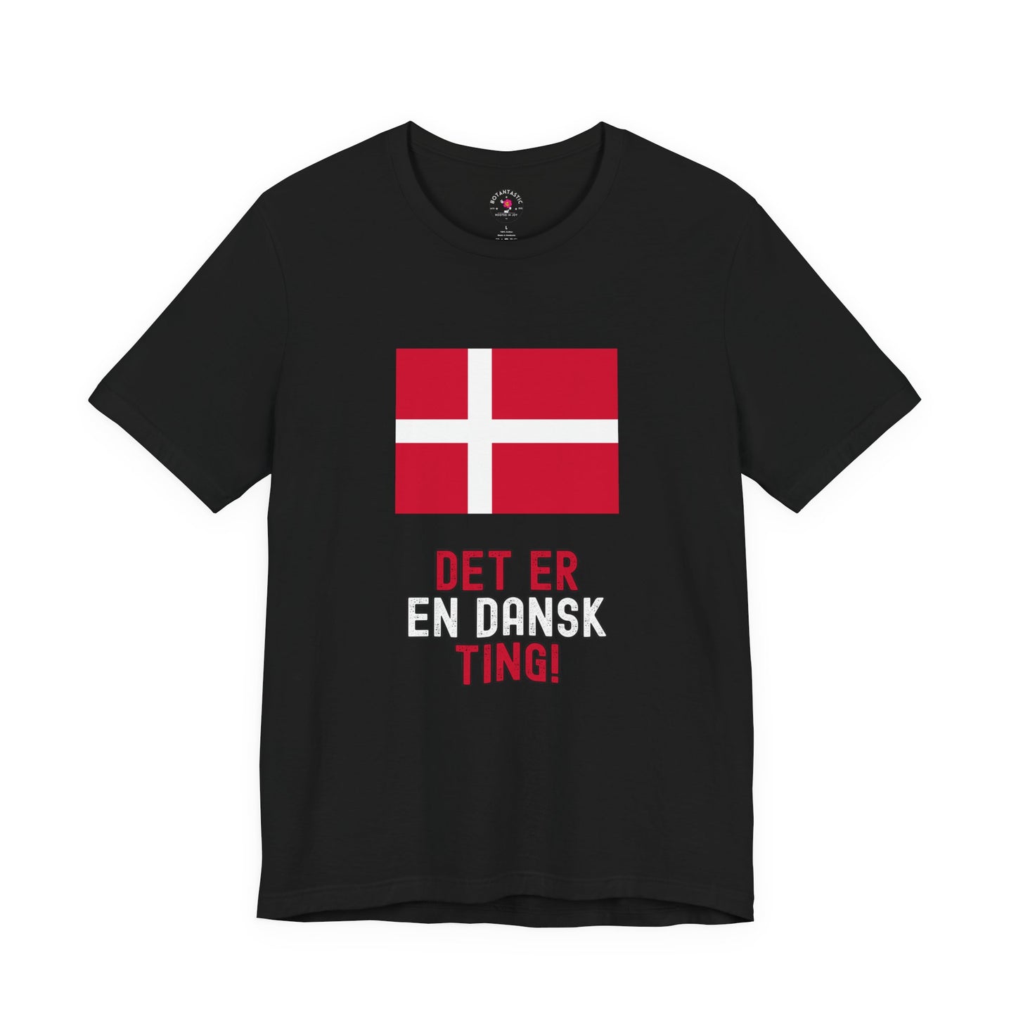 Danish Flag Tee – "Det er en dansk ting" Graphic T-Shirt